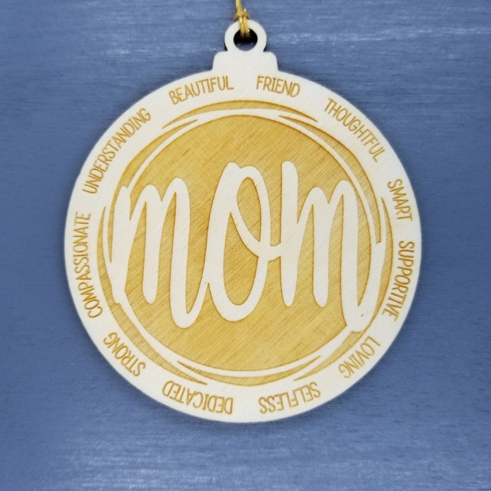 Mom Christmas Ornament - Character Traits - Handmade Wood Ornament -  Gift